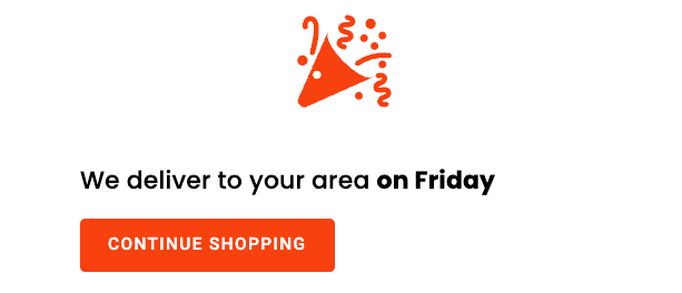 I screenshot showing an example of successfully completing the postcode check. It says "We deliver to your area on Friday" with a button to "continue shopping".